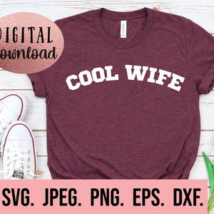 Cool Wife SVG - Wifey SVG - Design de noiva - Bachelorette SVG - Futura Sra. - Camisa de noivo Arquivo de corte Cricut - Download digital - Camisa de esposa