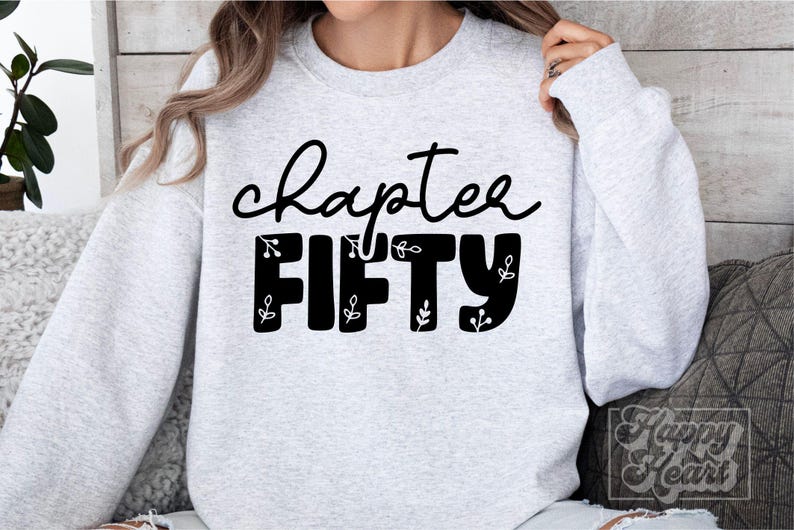 Chapter Fifty SVG PNG - 50th Birthday Girl Design - Floral Fifty Svg ...