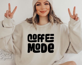 Coffee Mode SVG PNG - Coffee Lover - Cricut Digital Download - Funny Mom Quote SVG - Mom Life Mom Mode - Mom Quote - Coffee Mama Tired Mom