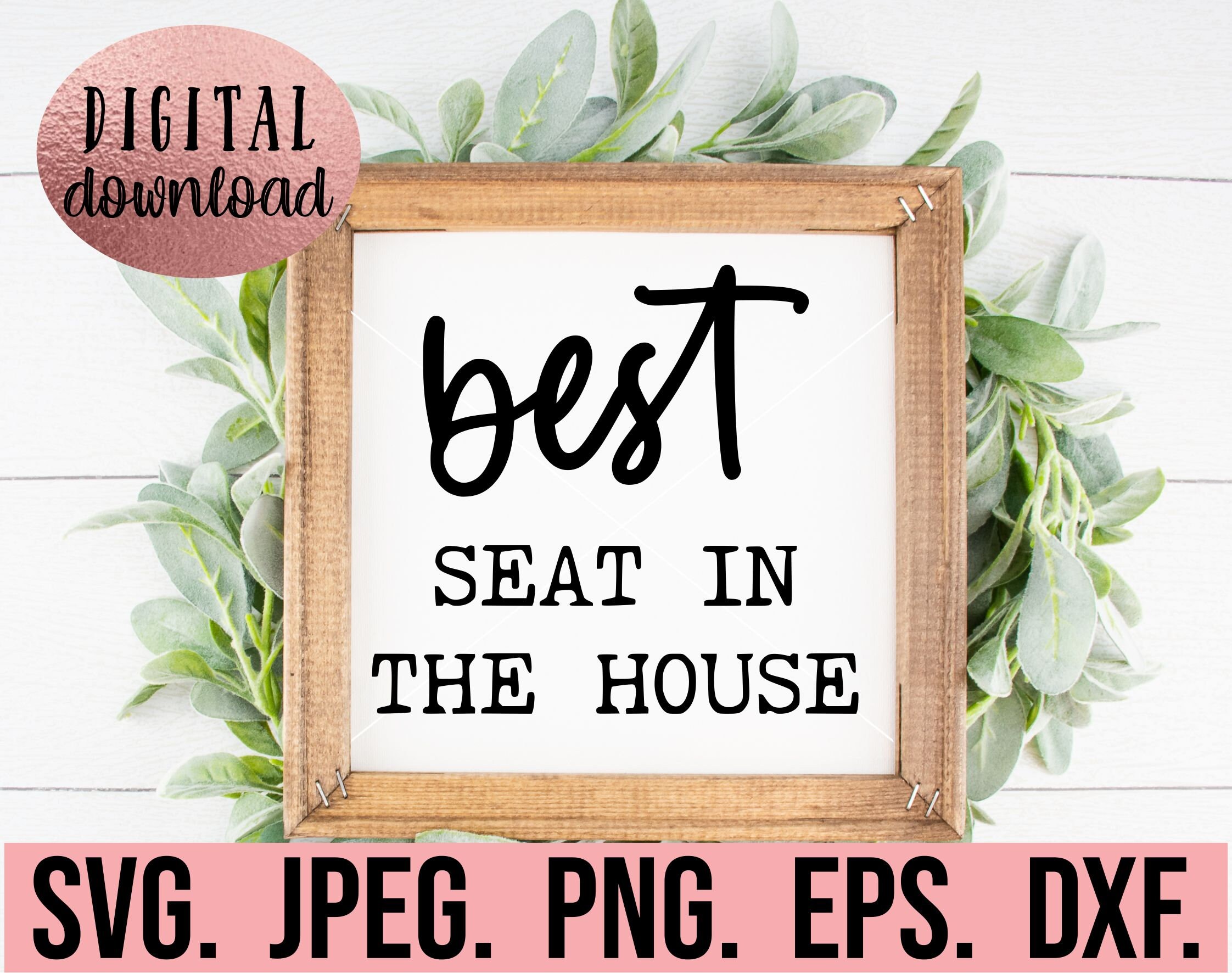 Best Seat in the House SVG DIY Bathroom Sign Bathroom Svg Etsy UK