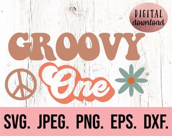 Groovy One SVG - First Birthday SVG - 1st Birthday Daisy - Digital Download - First Birthday Retro Disco - Cricut Cut File PNG Hippie Boho