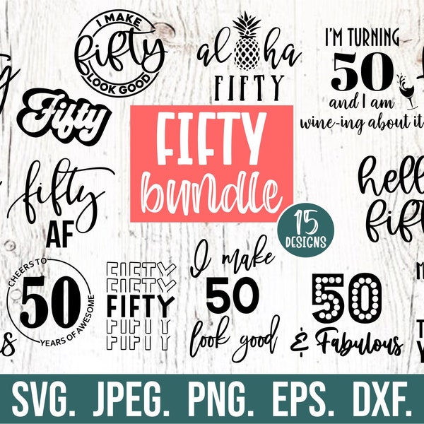 50th Birthday SVG Bundle - 50th Birthday svg - Fifty SVG - Hello Fifty Shirt Design - Instant Download - 50th Birthday SVG - Hello 50 png