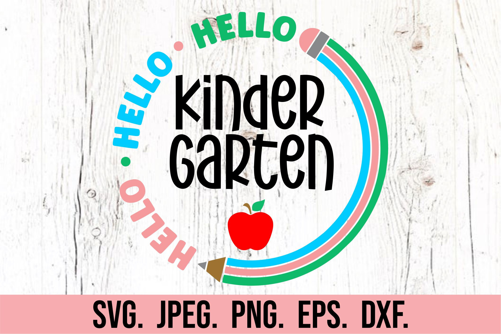 Hello Kindergarten SVG - Instant Download - Cricut Cut File - Back to ...