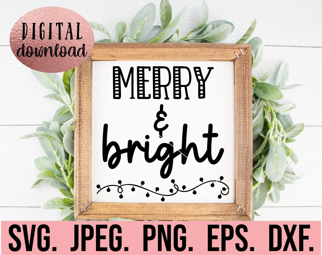 Merry and Bright SVG - Christmas Cut File - Cricut - Silhouette - Merry ...