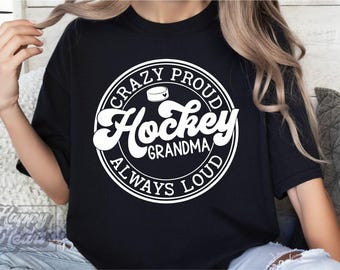 Crazy Proud Always Loud Hockey Grandma SVG - Classy Until The Puck Drops - Grandma Funny PNG - Hockey Grandma Life Era - Don't Puck with Me