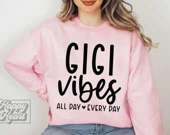 Gigi Vibes SVG All Day Every Day - Gigi Mode Shirt SVG - Gigi svg - Nana - Download digitale - File Cricut - Gigi Life PNG - Festa della mamma svg