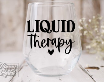 Liquid Therapy SVG PNG - Cricut Instant Download - Wine Saying - Funny Wine Shirt SVG - Wine Quote - Wine Glass Quote - Bachelorette
