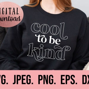 Cool to Be Kind SVG - Kindness Matters - Plant Kindness - Be Kind Svg ...