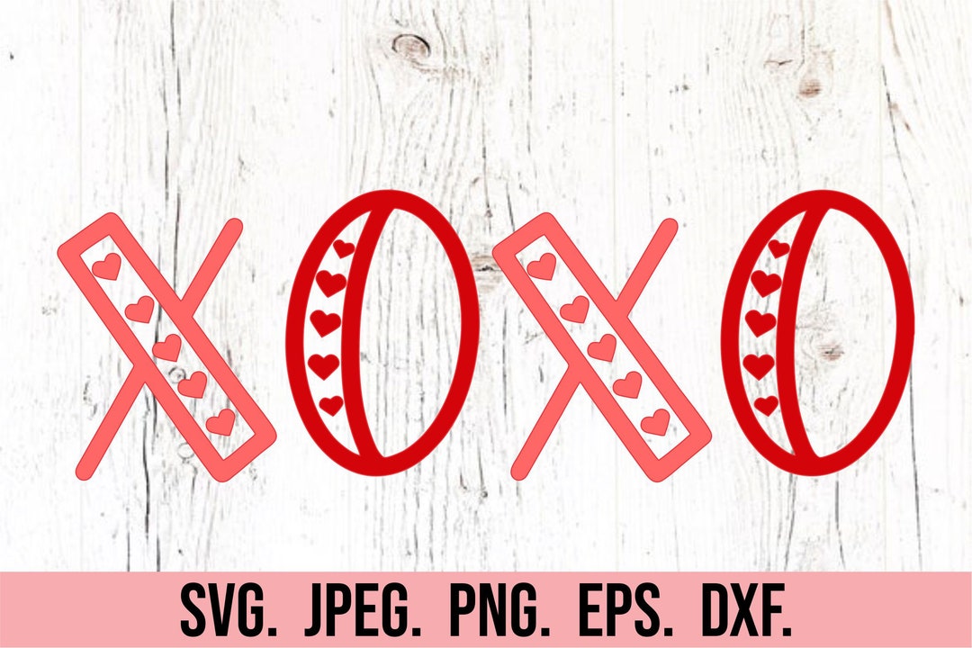XOXO SVG - Hugs and Kisses - Instant Download - Cricut File ...