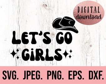 Lets Go Girls Nashville SVG - Nash Bash - Nashville Bachelorette - Lets Get Nashty - Nashty Bride SVG - Girls Trip Cricut - Instant Download
