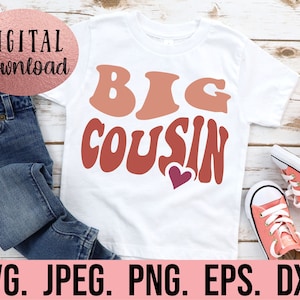 Big Cousin SVG - Novo bebê SVG - Irmão SVG - Cousin Squad - Promovido a Big Cousin Tee - Arquivo de corte Cricut - Retro ondulado vintage Big Cousin