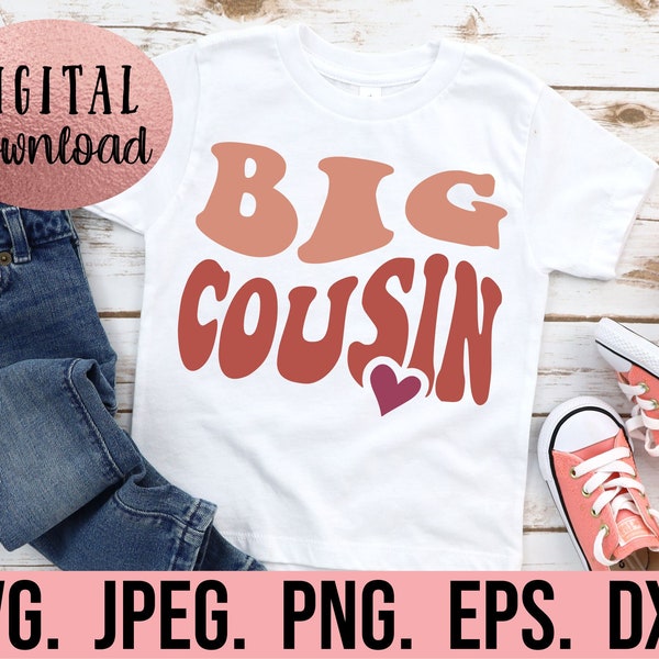 Big Cousin SVG - New Baby SVG - Sibling SVG - Cousin Squad - Promoted to Big Cousin Tee - Cricut Cut File - Retro Wavy Vintage Big Cousin