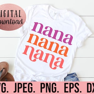 Nana Boho SVG - Nana SVG - Nana Instant Download - Cricut Cut File - Retro Nana PNG - Best Nana Ever - Nana Life - Blessed Nana Silhouette