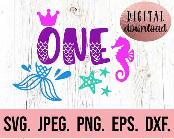 Mermaid First Birthday SVG Under The Sea SVG 1st Birthday Shirt Digital Download First Birthday Girl Design Cricut Cut File PNG