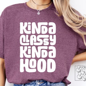 Nogal stijlvol Kinda Hood SVG PNG - sarcastisch citaat Cricut-bestand - vermoeide moeder - niet volwassen - lief maar brutaal - tienermeisje SVG - moederlevensmodus