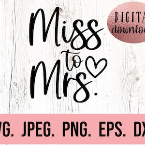 Fräulein an Frau SVG - Braut SVG - Braut Clipart - Bachelorette SVG - Zukünftige Frau - Cricut Schnitt - Sofortiger Download - Frisch verheiratet - Brautpaar