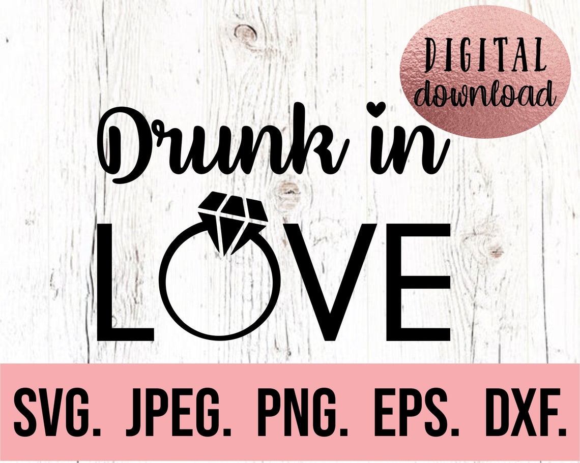 Free Free 165 Drunk In Love Svg Free SVG PNG EPS DXF File