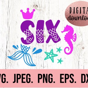 Zeemeermin zesde verjaardag SVG - Under The Sea SVG - shirt 6e verjaardag - digitale download - ontwerp zes jarigen - Cricut Cut-bestand png