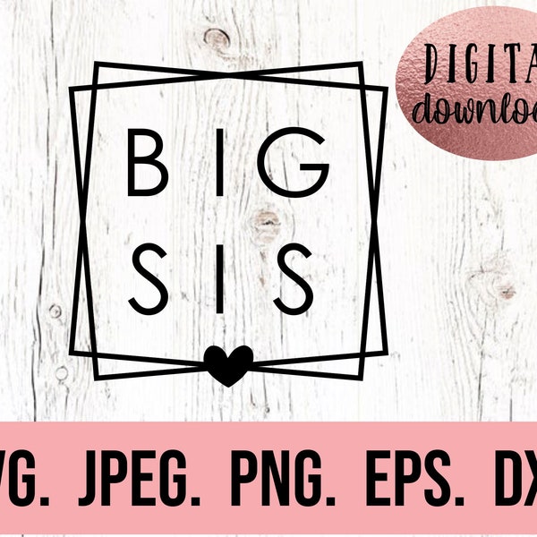 Big SIs Geometric Square SVG - Big Sister Shirt - New Baby SVG - Sibling SVG - Sibling Shirt - Big Sister Tee Design  - Cricut -  Silhouette