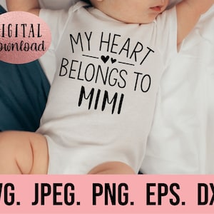 My Heart Belongs to Mimi svg - Mimi SVG mais amado - I Love Mimi SVG - Download instantâneo - Arquivo de corte Cricut - Dia das Mães - Mimis Valentine