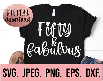 SVG "Cinquenta Fabulosos" - Cinquenta AF - PNG de 50º Aniversário - SVG "Cinquenta" - Olá Cinquenta SVG - Download Digital - Arquivo de Corte para Cricut - SVG de 50º Aniversário