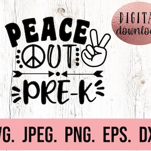 Peace Out Pre-K SVG - laatste dag dag van Pre-K svg - Pre-K Grad PNG - direct downloaden - Cricut Cut-bestand - So Long Pre-K - Pre-K afstuderen