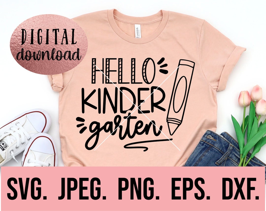 Hello Kindergarten SVG - Instant Download - Cricut Cut File - Back to ...