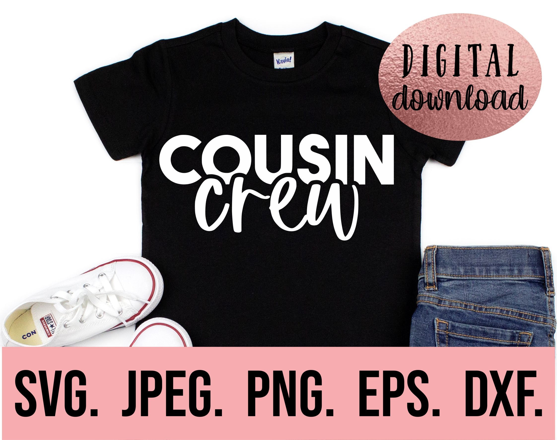 Cousin Crew SVG Cousin Squad Big Cousin 