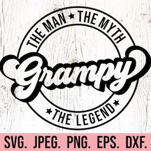 The Man The Myth Grampy SVG - Grampy Design - Most Loved Grampy - Fathers Day SVG - Fathers Day Shirt Cricut File - Papa Instant Download