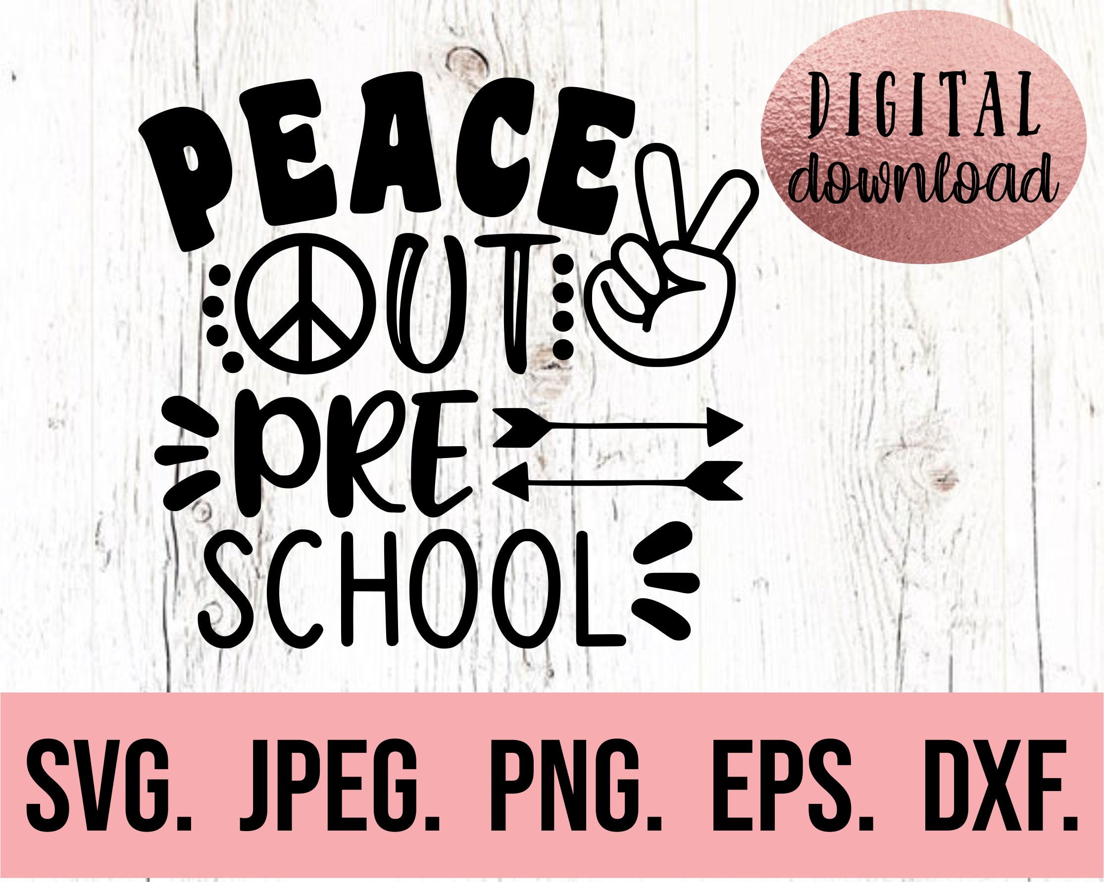 Peace Out Preschool SVG Preschool Grad PNG Digital - Etsy