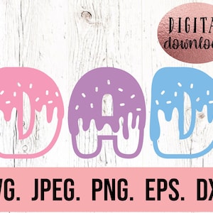 Dad Donut Birthday SVG - 1st Birthday Girl - Donut Theme Digital Download - Dad of the Birthday Girl Clipart - Family Sweet One Birthday svg