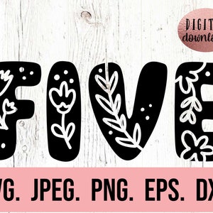 Fünf Blumen SVG - Fünfter Geburtstag SVG - 5. Geburtstagskind - Digital Download - Geburtstagskind Design - Cricut Schnitt PNG - Floral Fünf Clipart