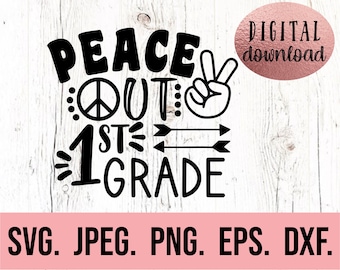 ¡Adiós, primer grado! SVG - Graduación de primer grado SVG - Descarga instantánea - Archivo de corte Cricut - Adiós, primer grado PNG - Último día de clases SVG