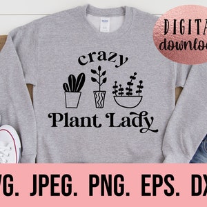Crazy Plant Lady SVG - Pflanzen Mama Cricut Cut Datei - Sofort Download - Pflanzenliebhaber svg - Boho Pflanze svg - Silhouette Datei - Garten - Pothead