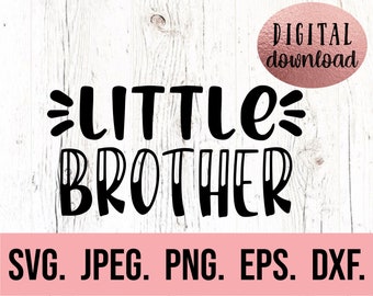 Hermano pequeño SVG - Hermano pequeño PNG - Bebé recién nacido SVG - Diseño de hermano - Camiseta de hermano pequeño SVG - Archivo Cricut - Descarga instantánea - Hermano pequeño SVG