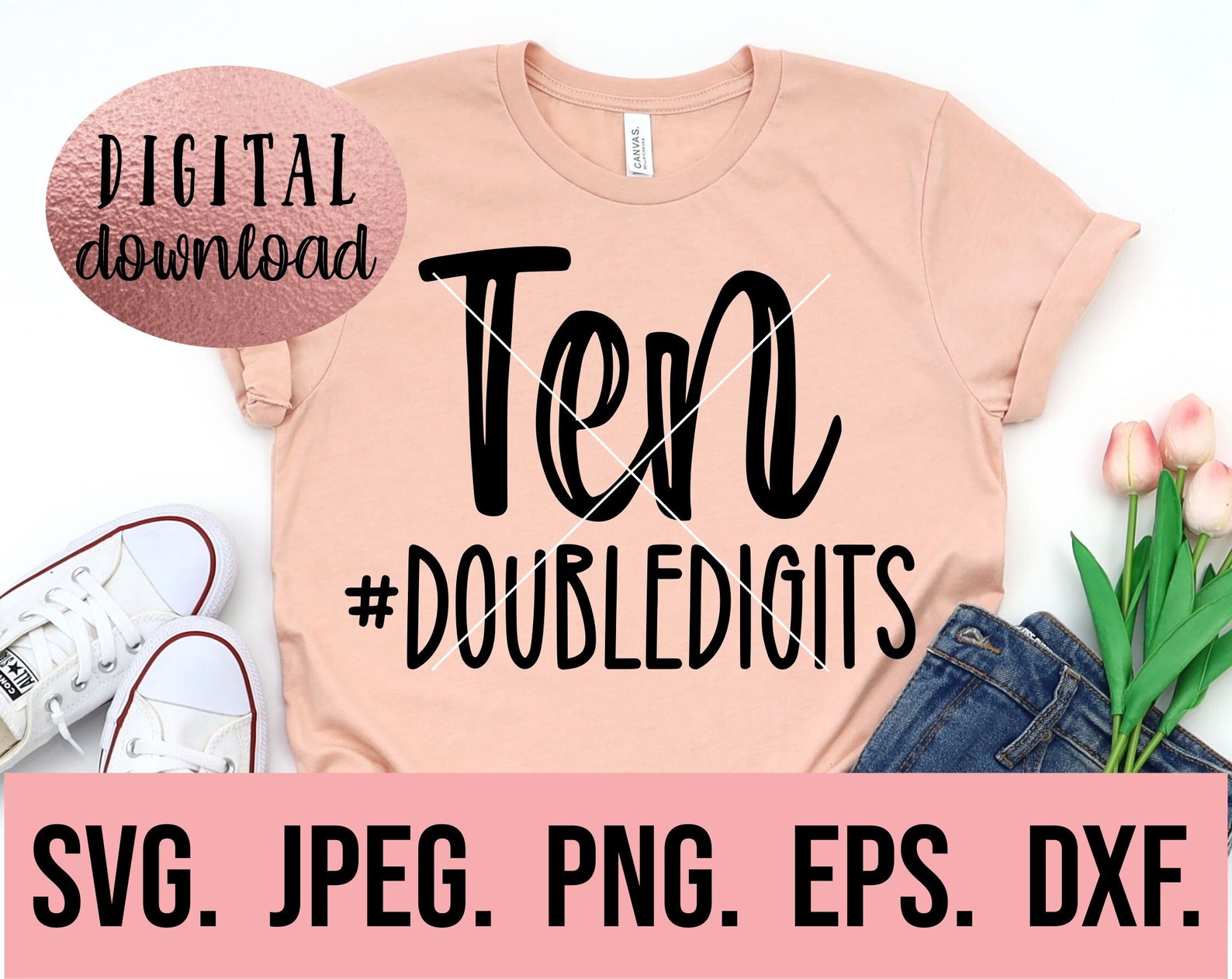 Ten SVG - Hello Ten Svg - Double Digits 10th Birthday Svg - Instant ...