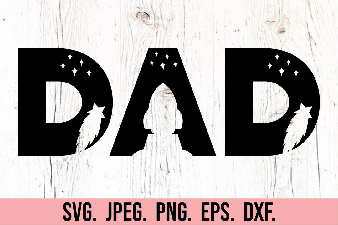 Dad Space 1st Birthday SVG - Outer Space Birthday SVG - First Birthday ...
