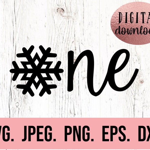 One SVG - First Birthday SVG - 1st Birthday Shirt - Digital Download - First Birthday Girl Design - Cricut Cut File PNG Snowflake Onederland