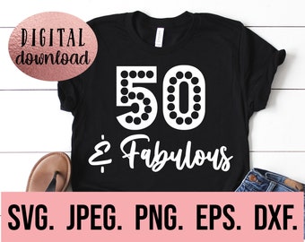 50 SVG Fabulosos - Clipart para Aniversário de 50 Anos - SVG "Cinquenta pra Caramba" - Design de Camiseta "Olá Cinquenta" - Download Digital - Arquivo de Corte para Cricut - PNG de Aniversário de 50 Anos