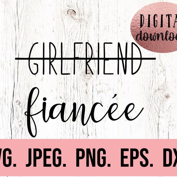 Girlfriend Fiancee SVG - Bride Design - Bachelorette SVG - Future Mrs - Fiance Shirt Cricut Cut File - Digital Download - Bride design