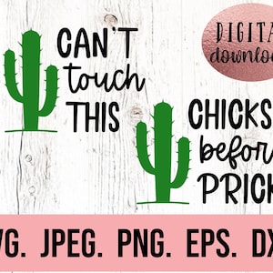 Può includere: Un download digitale di due file SVG a tema cactus. Il primo file presenta un cactus verde con il testo "CAN'T touch THIS". Il secondo file presenta un cactus verde con il testo "CHICKS before PRICKS".