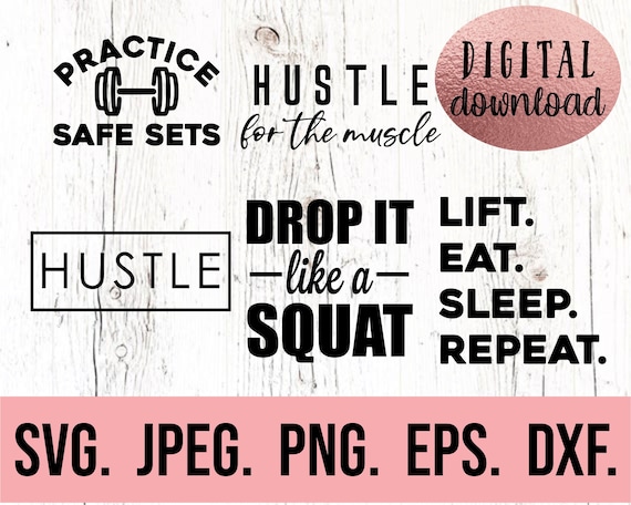 Fitness SVG Bundle - Instant Download - Cricut Cut File - Hustle For The Muscle - Drop It Lie A Squat - Gym svg - Motivational png - workout