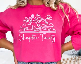 Chapter Thirty SVG PNG - 30th Birthday Girl Design - Floral 30th Birthday svg - Talk Thirty To Me - Digital Download - Cricut Hello 30 svg