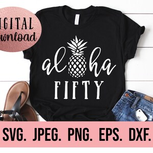 May include: Black t-shirt with a white pineapple and the text "Aloha Fifty".