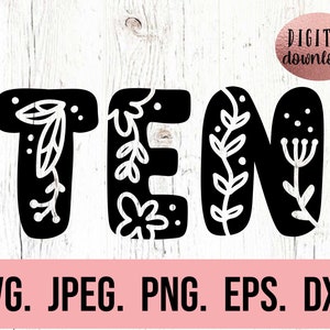 Zehn Blumen SVG - Zehnter Geburtstag SVG - 10. Geburtstagskind - Digital Download - Geburtstagskind Design - Cricut Cut Datei 10 Floral Silhouette