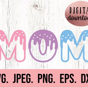 Mom Donut Birthday SVG - 1st Birthday Girl - Donut Theme Digital Download - Mom of the Birthday Girl Clipart - Family Sweet One Birthday svg