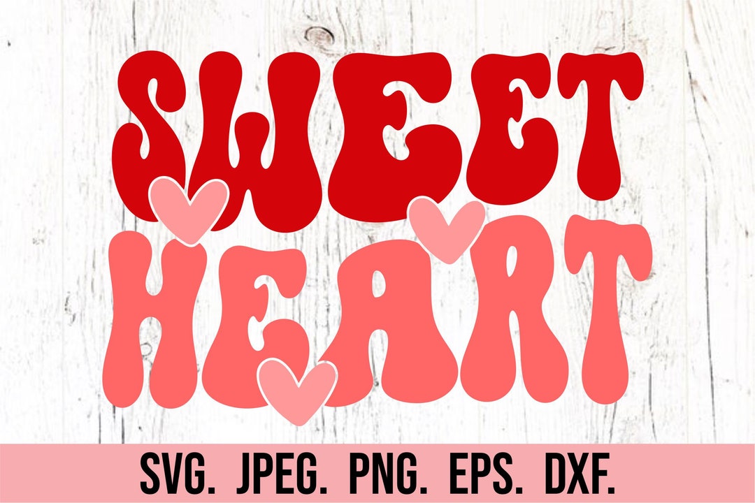 Sweet Heart SVG Retro - Instant Download - Cricut Cut File - Silhouette ...