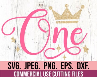 One SVG - First Birthday Princess SVG - 1st Birthday Shirt - Digital Download - First Birthday Girl Design - Cricut Cut File Silhouette