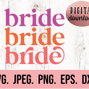 Braut SVG - Boho Braut PNG - Bachelorette SVG - Zukünftige Frau - Cricut Schnitt - Sofortiger Download - Retro Braut svg - Feyonce - Verlobte svg