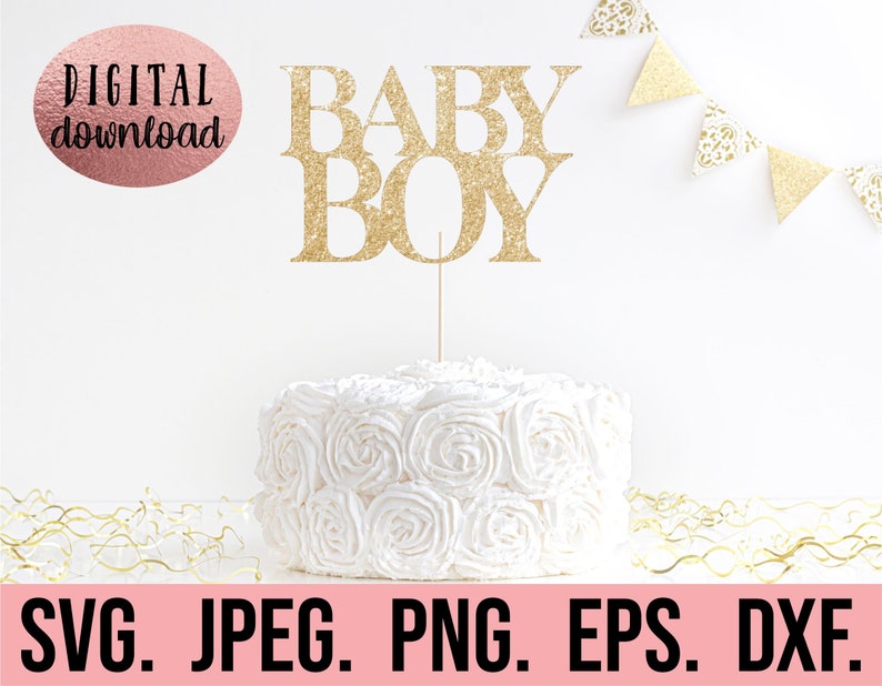 May include: Gold glitter cake topper with the words "BABY BOY" on a white cake with white frosting.